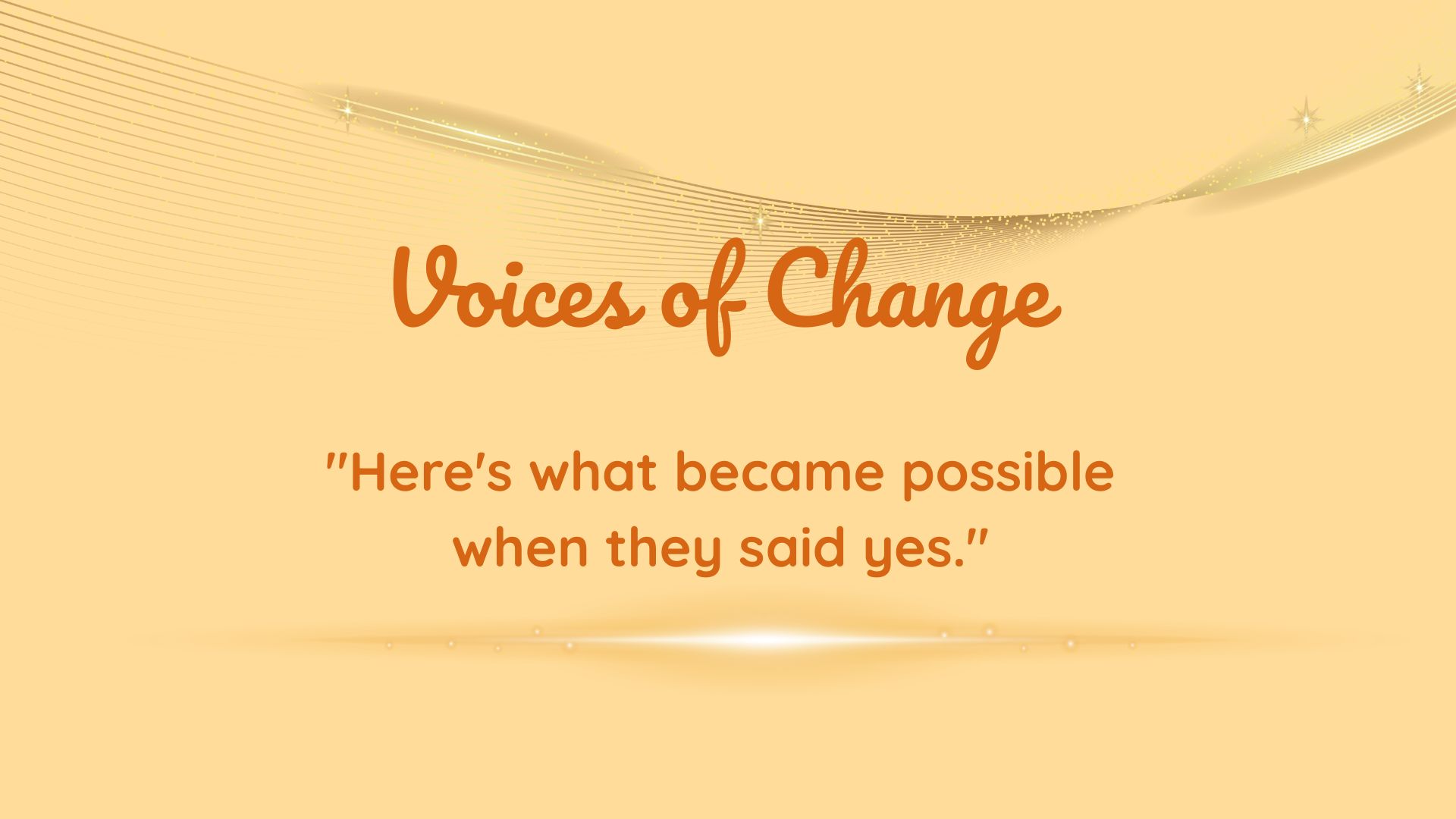 Voices of Change_Testimonials_Homepage_quantumleapwithjoy_1920x1080px