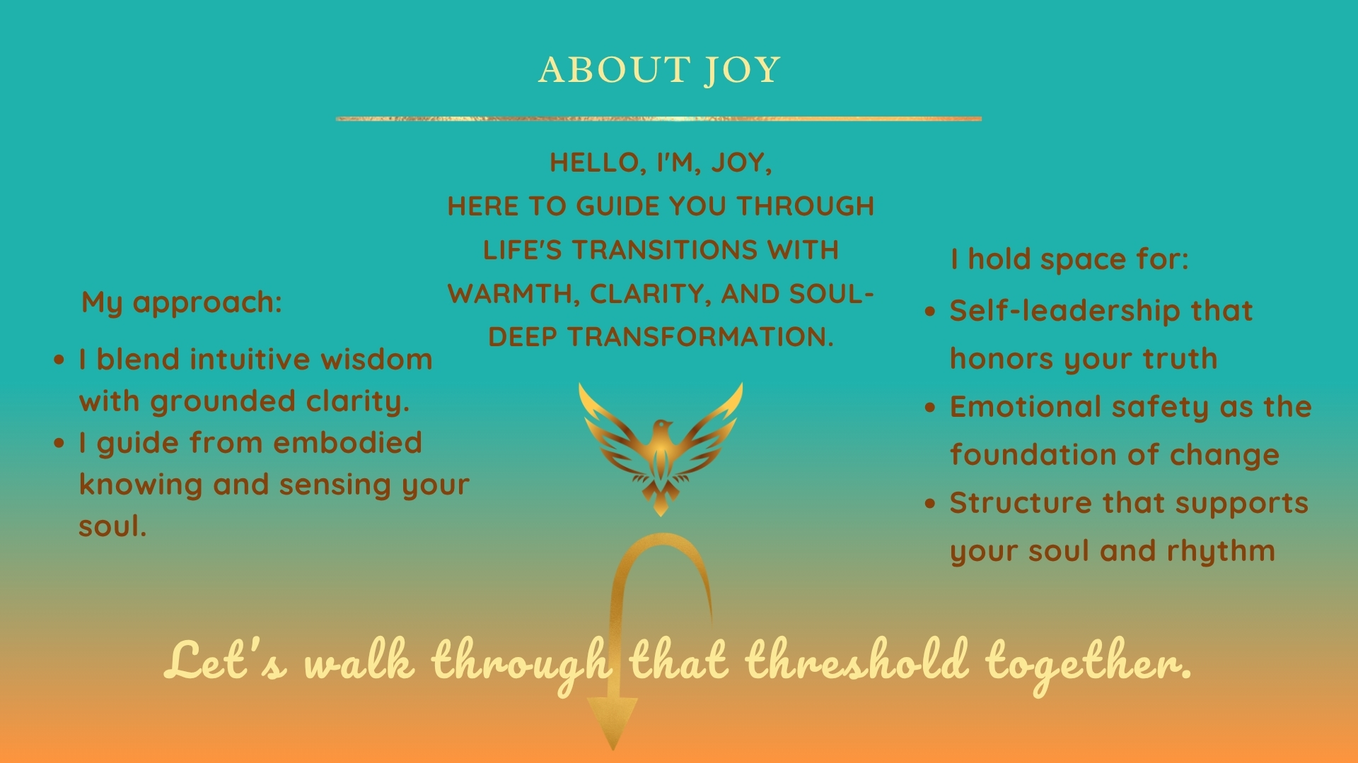 through life's transitions with warmth, clarity, and soul-deep transformation.Self-leadership that honors your truth, Emotional safety as the foundation of change, Feminine and masculine energy integration, Structure that supports your soul and rhythm